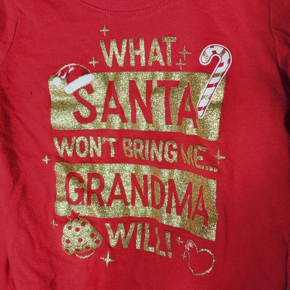 The Children's Place What Santa Won't Bring Me... Grandma Will! T-Shirt Size 4T - Picture 5 of 9